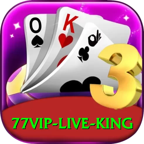 77VIP - Live King - 2
