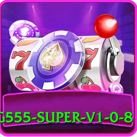 g555 Super v1.0.8 - 2